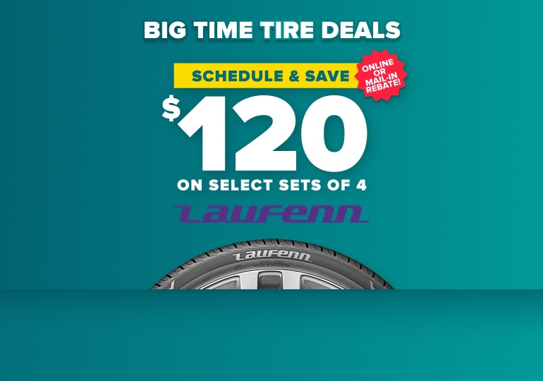 Big time tire deals banner: Save up to $120 on select sets of 4 Laufenn tires, online or mail-in rebate, with a Laufenn tire on a teal background