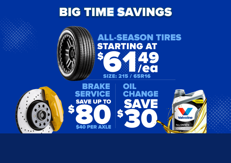 Promotional banner: Blue banner advertising big time savings with all-season tires starting at $61.49 each, brakes services saving up to $80 ($40 per axle), and oil changes saving $30.