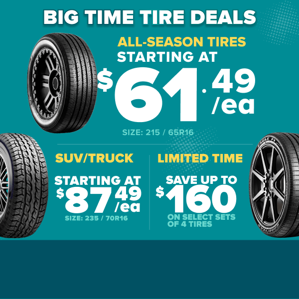 Tire sale advertisement showing all-season tires starting at $61.49 each, SUV/truck tires starting at $87.49 each, and a limited time offer to save up to $160 on select brands on teal background