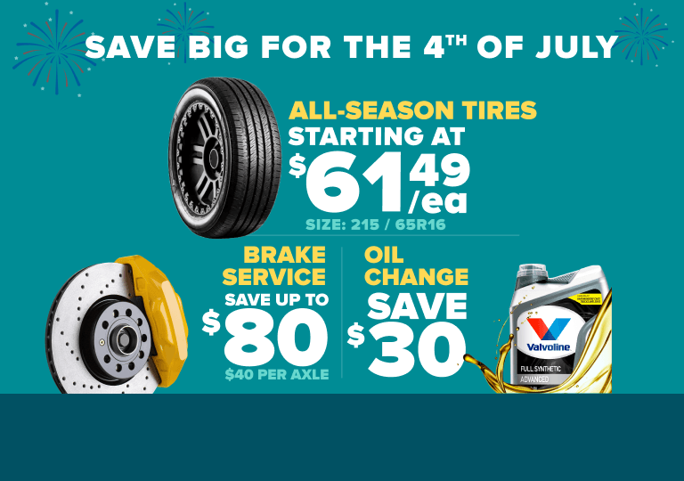 Save big for the 4th of July banner: Teal banner advertising big time savings with all-season tires starting at $61.49 each, brakes services saving up to $80 ($40 per axle), and oil changes saving $30.